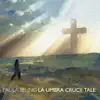 Paula Seling - La Umbra Crucii Tale